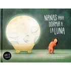 NANAS PARA DORMIR A LA LUNA