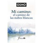 Mi camino: el camino de las nubes blancas (nueva edici&oacute;n)