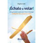 &iexcl;&Eacute;chalo a volar! Nueva edici&oacute;n