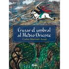 Cruzar el umbral al Medio Oriente