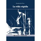 La vida r&aacute;pida
