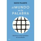 El Mundo En La Palabra, De David Pujante, Booket, 2026