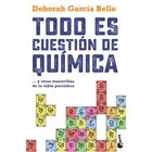 Todo es Cuesti&oacute;n de Qu&iacute;mica