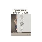 Recuperar el ni&ntilde;o interior