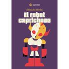 El robot caprichoso