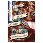 Ma&ntilde;ana ser&aacute; otro d&iacute;a