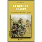 La Guerra Blanca (nueva edici&oacute;n)