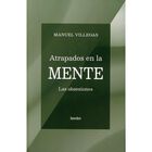 Atrapados en la mente. Las obsesiones