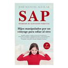 SAP. S&iacute;ndrome de alienaci&oacute;n parental